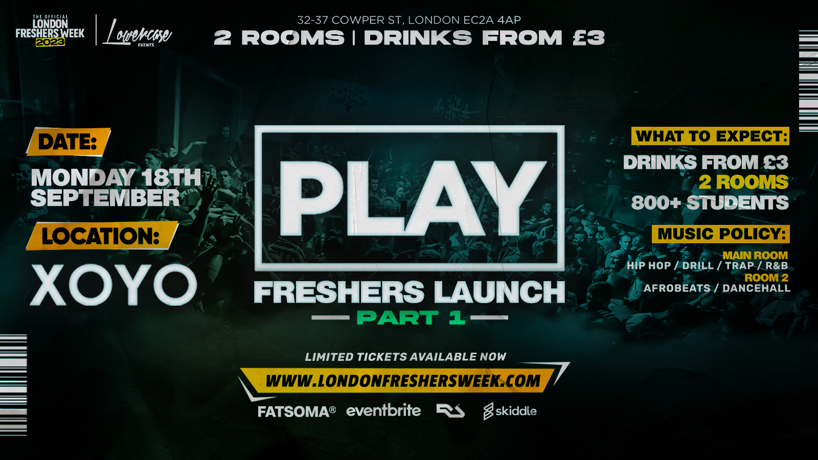 ⚠️ FRESHERS LAUNCH PART 1 ⚠️ Play London At XOYO – The Biggest Weekly Monday Student Night