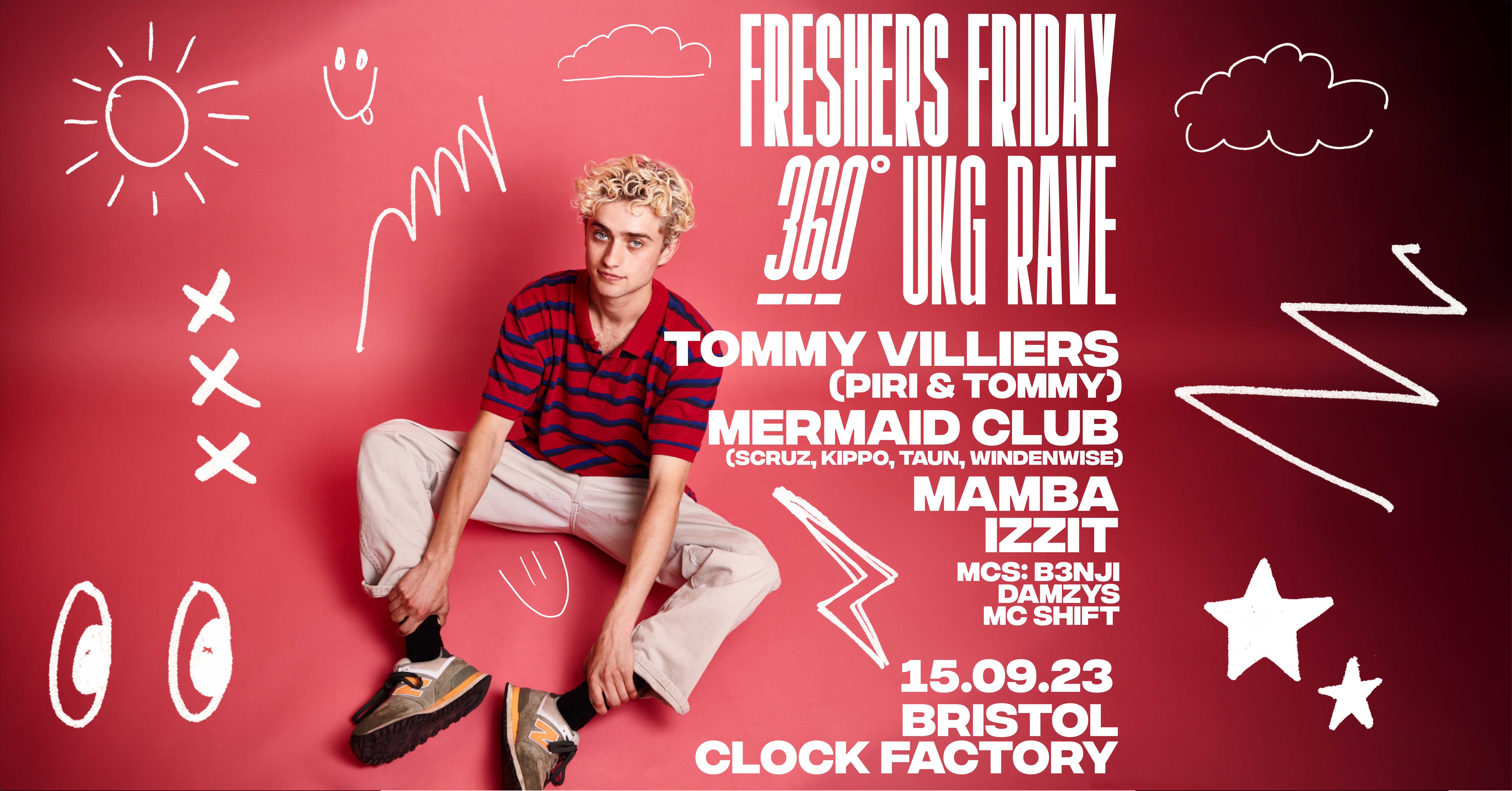 Freshers Friday: 360 UKG Rave w/ Tommy Villiers (Piri & Tommy)