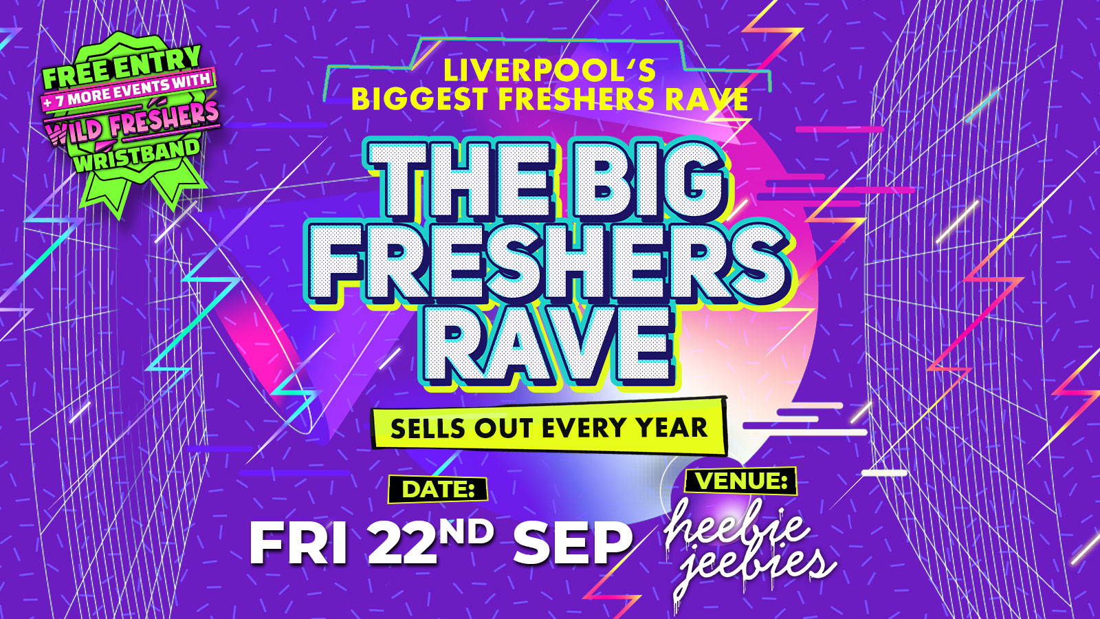 THE BIG LIVERPOOL FRESHERS RAVE @ HEEBIE JEEBIES 👯‍♂️ FINAL 50 TICKETS ...