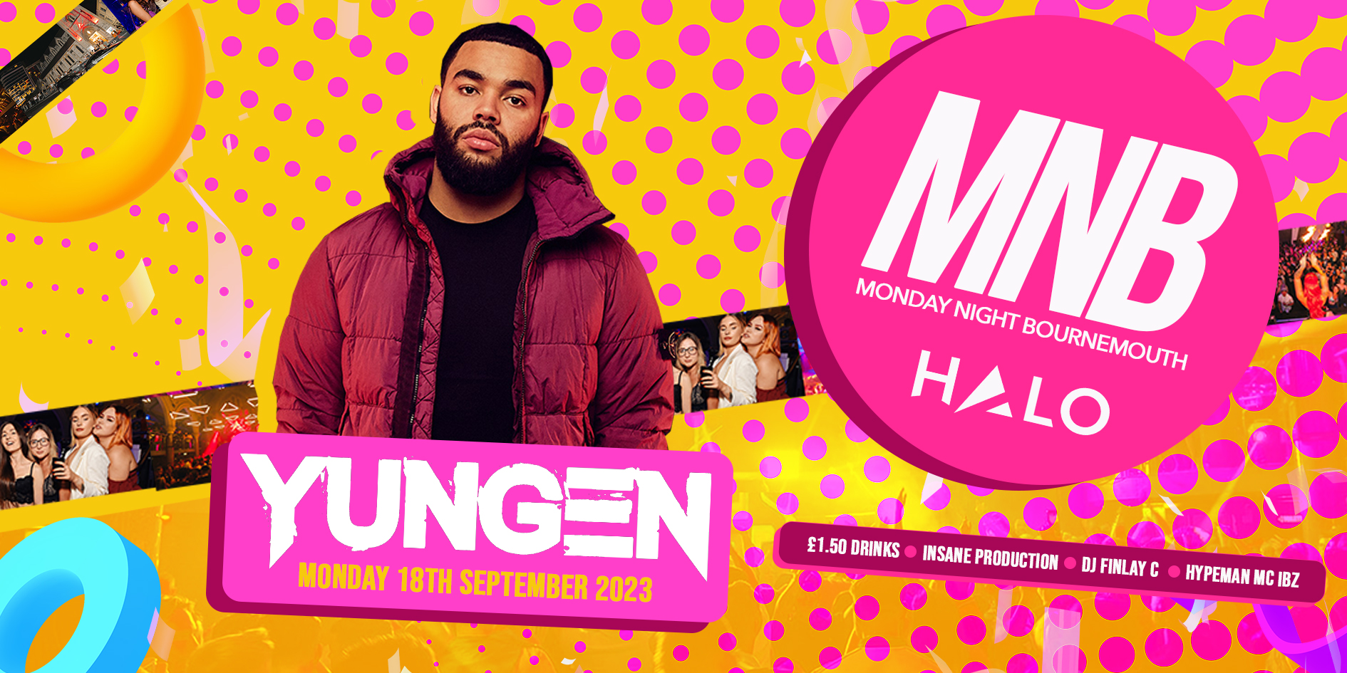 MNB • ft Yungen • £1.50 Drinks @ Halo Bournemouth 🔺