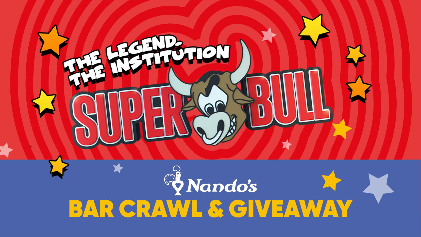 THE SUPERBULL – FRESHERS – NANDO’S TAKEOVER (SOLD OUT – LIMITED SPACES ON THE DOOR FROM 9.30PM)