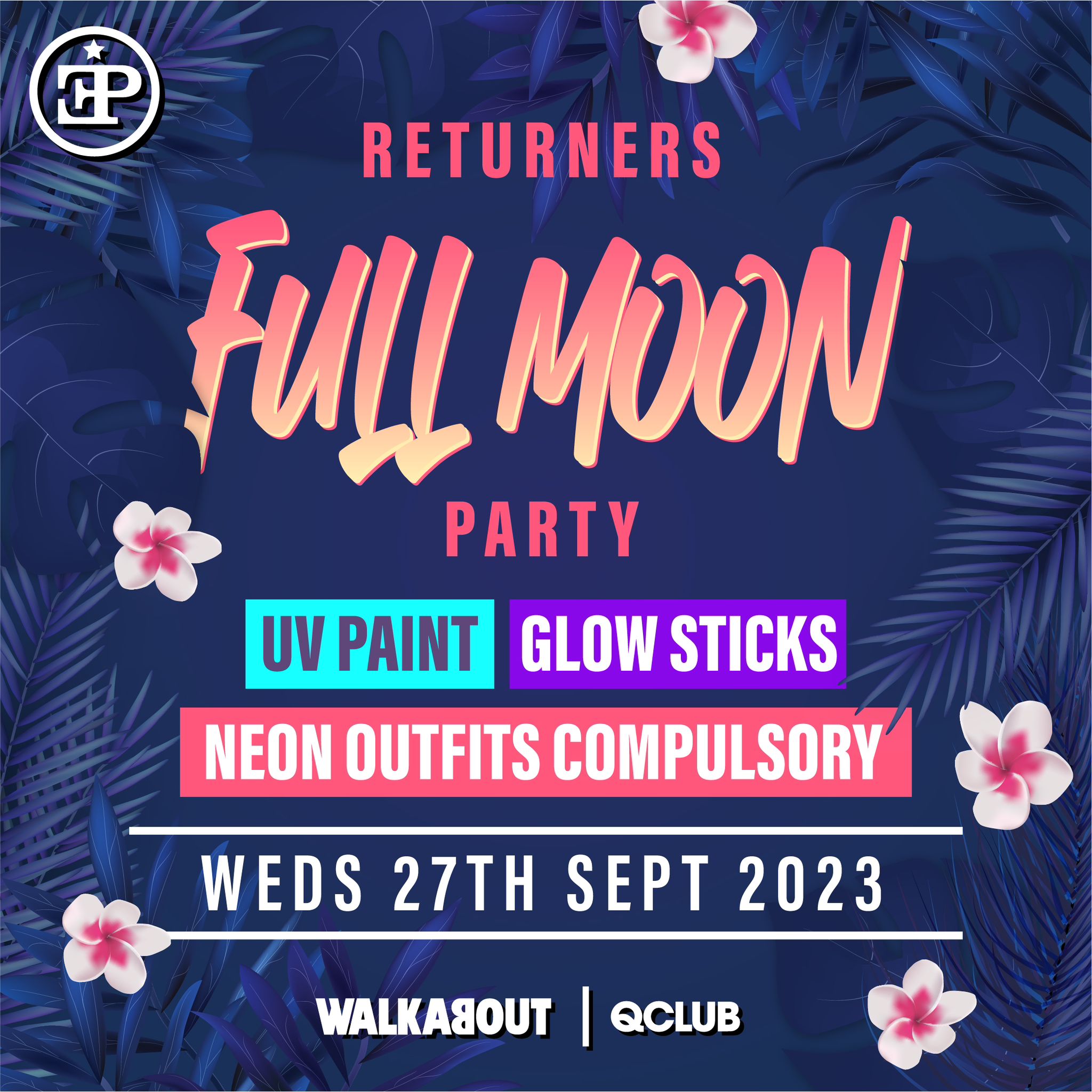 The Full Moon Party – @ Walkabout – Wednesday 27th September