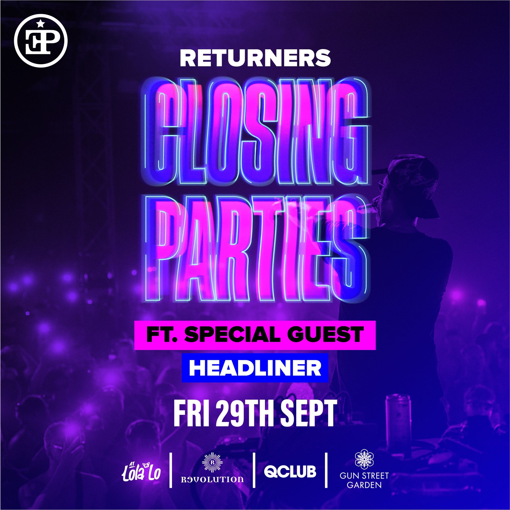 Returners Closing Parties – @ Lola Lo – Friday 29th September